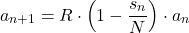\begin{equation*}   a_{n+1}  =  R  \cdot \left (1 - \frac{s_{n}}{N} \right ) \cdot   a_{n}   \end{equation*}