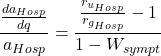 Rendered by QuickLaTeX.com \begin{equation*} \frac{\frac{da_{Hosp}}{dq}} {a_{Hosp}} = \frac{ \frac{r_{u_{Hosp}}} { r_{g_{Hosp}} } -1} { 1-W_{sympt} } \end{equation*}