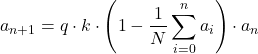 Rendered by QuickLaTeX.com \begin{equation*} a_{n+1} = q \cdot k \cdot \left (1 - \frac{1}{N} \sum_{i=0}^{n} a_{i} \right ) \cdot a_{n} \end{equation*}